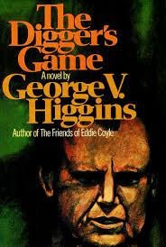 The Digger's Game by George V. Higgins