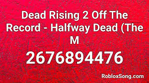 These cheats will show you how to unlock new outfits and costumes . Dead Rising 2 Off The Record Halfway Dead The M Roblox Id Roblox Music Codes