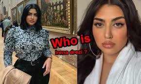 Who Is Irena Drezi Irena Drezi How Old Is She Where Is Irena Drezi From Irena Drezi Life