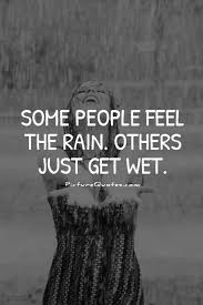 Some People Feel The Rain Others Just Get Wet Tattoo Some People Feel The Rain Others Just Get Wet Bob Marley