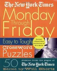 The New York Times Monday Through Friday Easy To Tough Crossword Puzzles 50 Puzzles From The P In 2020 New York Times News Read Books Online Free Books To Read Online