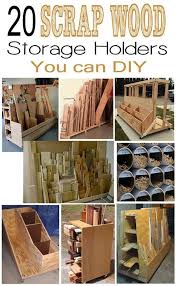 20 Scrap Wood Storage Holders You Can Diy Woodworking Projects Diy Cool Woodworking Projects Woodworking Projects