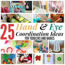 25 Easy Hand And Eye Coordination Ideas For Toddlers And Babies