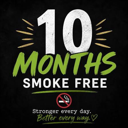 Forgot to celebrate but Monday this week marked 10 months smoke free, 10  months of when I survived my aortic tear. Yes it should not have taken me a  life altering event