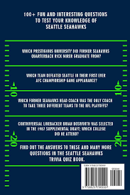 With all the excitement building for this year's playoffs, let's take. Buy Seattle Seahawks Trivia Quiz Book The One With All The Questions Book Online At Low Prices In India Seattle Seahawks Trivia Quiz Book The One With All The Questions Reviews