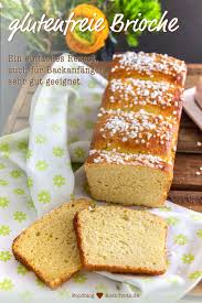 Glutenfreie Brioche Einfaches Rezept Kochtrotz Kreative Rezepte Rezept In 2020 Rezepte Susse Backerei Lebensmittel Essen