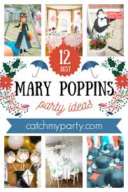 The 12 Most Charming Mary Poppins Party Ideas Catchmyparty Com Catchmyparty Partyideas Marypoppins Marypopp Mary Poppins Party Mary Poppins Party Themes
