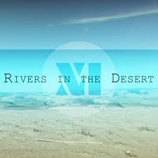 Rivers are made of water, deserts lack water. Bpm And Key For Rivers In The Desert By Sixteeninmono Tempo For Rivers In The Desert Songbpm Com