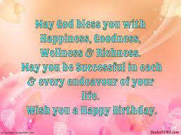 Above all, may you have peace in your life, best bday! Quotes About God Bless You 95 Quotes