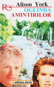 Oglinda amintirilor, de Alison York