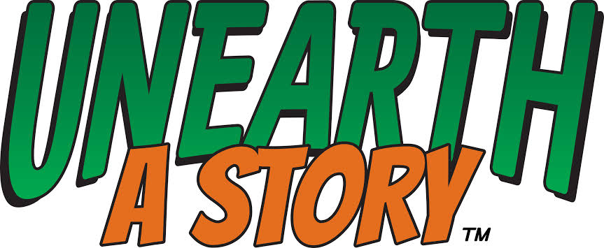 Unearth a story