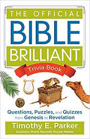 If you can answer 50 percent of these science trivia questions correctly, you may be a genius. The Official Bible Brilliant Trivia Book Questions Puzzles And Quizzes From Genesis To Revelation Parker Timothy E 9780800727062 Amazon Com Books