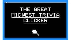 Challenge them to a trivia party! The Great Midwest Trivia Clicker Game Download