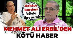 Yoğun bakımda tedavisi halen devam eden 61 yaşındaki mehmet ali erbil'in ablası prof. Mehmet Ali Erbil Den Hayranlarini Uzen Son Dakika Haberi Mehmet Ali Erbil In Kardesinden Unlu Sovmenin Durumu Hakkinda Aciklama Son Dakika Magazin Haberleri