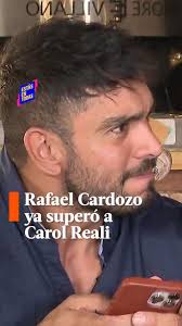 ¡YA PASÓ LA PÁGINA! 😌 Rafael Cardozo se sinceró sobre su ruptura con Carol  Reali, confesando que, aunque al inicio fue duro, hoy ya la tiene  totalmente superada. #EstásEnTodas
