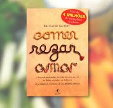 Capa Do Livro Comer Rezar E Amar Pin Em Comer Rezar Amar