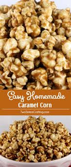 Easy Homemade Caramel Corn Recette Idees De Collations Manger Sainement Recette