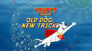 Krypto the superdog is superman's pet, a kryptonian creature with incredible powers and the appearance of a dog. Old Dog New Tricks Krypto The Superdog Wiki Fandom