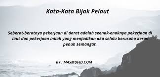 240 kata kata mutiara yang menyentuh hati dan menenangkan. Kata Kara Pelaut Sejati Tanggung Inspiratif Bijak Penuh Semangat Sedih