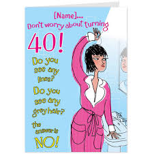 You're sharper than 30, and fitter than 50. Female Funny 40th Birthday Messages Daily Quotes