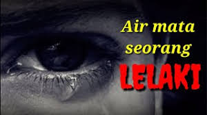 Ya rasulullah, ujarnya sambil terisak, ketika aku kuat dan anakku lemah. Lelaki Menangis Kerana Wanita Youtube