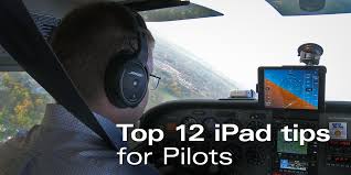 Top 12 Tips For Ipad Pilots Pilot Training Becoming A