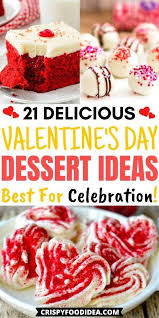 21 Delicious Valentine S Day Dessert Recipes Best For Celebration Dessert Recipes Best Dessert Recipes Fun Desserts