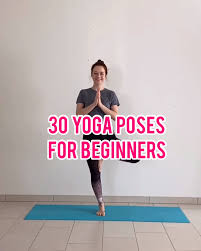 30 Beginner Yoga Poses In 2020 Beginner Yoga Workout Yoga Poses Yoga For Beginners