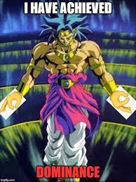 It will be published if it complies with the content rules and our moderators approve it. Broly Memes Gifs Imgflip