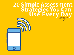 Write a list of 10 things you are grateful for today. 20 Simple Assessment Strategies You Can Use Every Day