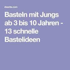 Unabhängig vom alter und geschlecht macht basteln allen kindern spaß. Basteln Mit Jungs Ab 3 Bis 10 Jahren 13 Schnelle Bastelideen Bastelideen Basteln Bastelideen Kinder