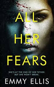 All Her Fears (DI Tracy Collier #3) by Emmy Ellis