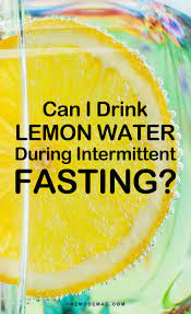 Can I Drink Lemon Water During Intermittent Fasting Themodemag Lemon Water Lemon Health Benefits Intermittent Fasting