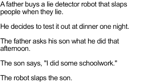 He decides to test it at dinner. Dad Purchases Lie Detector Robot And Finds Out About The Truth Behind His Son