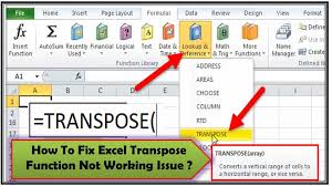 How To Fix Excel Transpose Function Not Working Issue