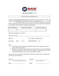 A new credit card usually comes in the 'deactivated' mode to. Kotak Credit Card Debit Authorization Form Kotak Life Insurance