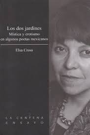 Amazon.com: Los dos jardines. Mistica y erotismo en algunos poetas  mexicanos. (Spanish Edition): 9789703502912: Cross, Elsa: Libros