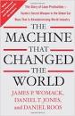 The Machine That Changed the World: The Story of