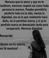 Quien No Te Valora No Te Merece Sweet Quotes Quotes Karma Frases
