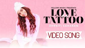 Sign up for free today! Watch Our Popular Punjabi Song Love Da Tattoo Sung By Dhrriti Saharan Punjabi Video Songs Times Of India