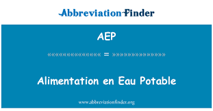 See full list on en.wikipedia.org Aep Definition Alimentation En Eau Potable Abbreviation Finder