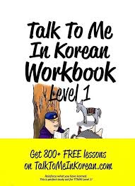 Talk To Me In Korean Workbook Level 1 Ttmik Grammar Textbook Hangul Self Study Grammarselfstudy Workbook Talk To Me Learn Korean