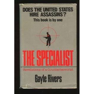 The Specialist: Revelations of Counterterrorist by Gayle Rivers | Goodreads