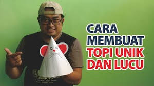 Check spelling or type a new query. Cara Membuat Topi Dari Kertas Yang Unik Dan Lucu Youtube