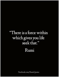 Pin By Ryan Makhani On Spirituality Rumi Love Quotes Rumi Quotes Soul Rumi Quotes