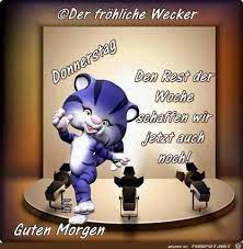Wenn der morgen besonders schwierig ist, brauchen sie die hilfe von jenseitigen kräften. Guten Morgen Bilder Donnerstag Kostenlos Gb Bilder Gb Pics Gastebuchbilder Guten Morgen Donnerstag Bilder Guten Morgen Donnerstag Guten Morgen