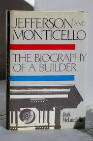 8001 canoga avenue canoga park, ca 91304; Jefferson And Monticello The Biography Of A Builder The Biography Of A Builder Jack Mclaughlin Henry Holt And Co First Edition 5 15 88