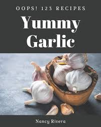 The recommended daily allowance (rda) for vitamin k is 85 micrograms (mcg) per day. Oops 123 Yummy Garlic Recipes A Highly Recommended Yummy Garlic Cookbook Rivera Nancy 9798689047287 Amazon Com Books