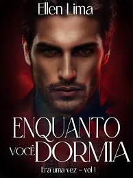 Enquanto vôce dormia: Era uma vez... eBook : Lima, Ellen, Neves, Luaan:  Amazon.com.br: Loja Kindle