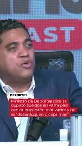 El ministro de Deportes dijo que la institución decidió duplicar los  sueldos en el Programa de Atletas de Alto Rendimiento y Nuevos Valores  (Parni) para que los jugadores se motiven y no comentan una ...